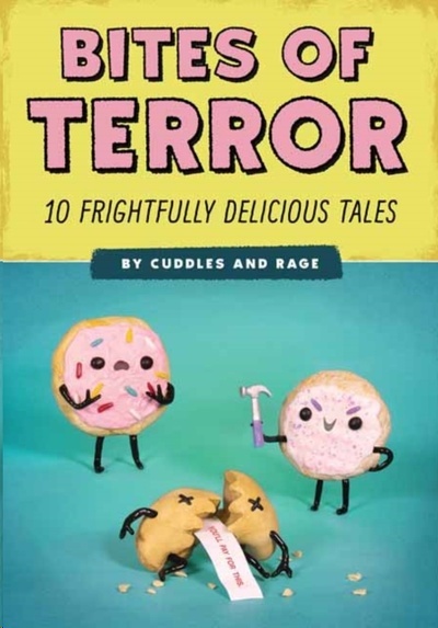 Bites of Terror : Ten Frightfully Delicious Tales