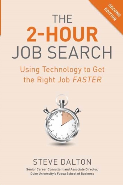 2-Hour Job Search : Using Technology to Get the Right Job Faster