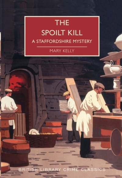 The Spoilt Kill : A Staffordshire Mystery