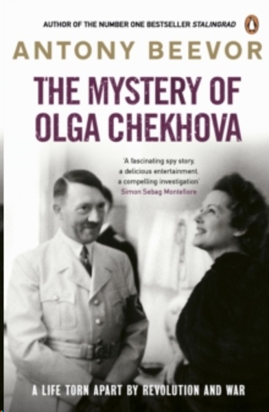 The Mystery of Olga Chekhova : A Life Torn Apart By Revolution And War