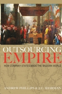 Outsourcing Empire : How Company-States Made the Modern World