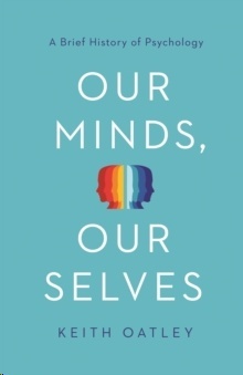 Our Minds, Our Selves : A Brief History of Psychology