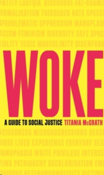 Woke : A Guide to Social Justice