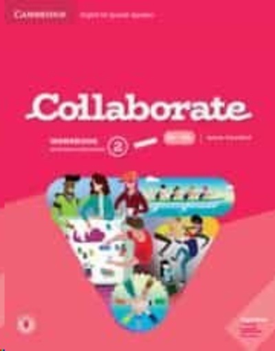 Collaborate English for Spanish Speakers. workbook with Practice Extra and Collaboration Plus. Level 2