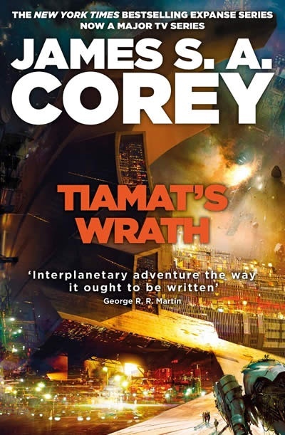 Tiamat's Wrath : Book 8 of the Expanse