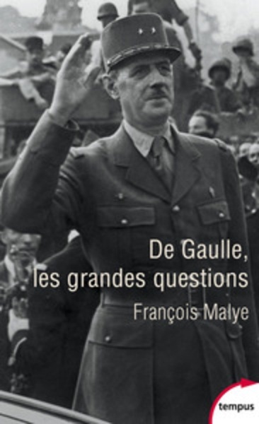 De Gaulle - Les grandes questions