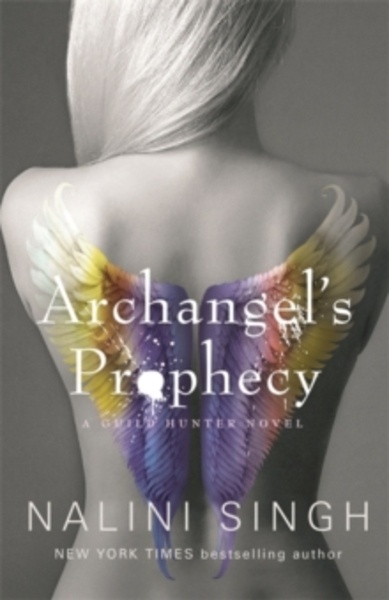 Archangel's Prophecy : Guild Hunter Book 11