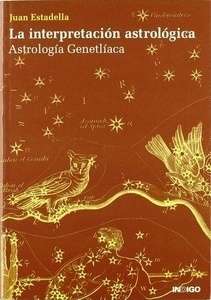 La interpretación astrológica : astrología genetlíaca