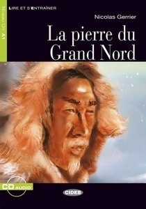 La Pierre du Grand Nord Niveau Un A1