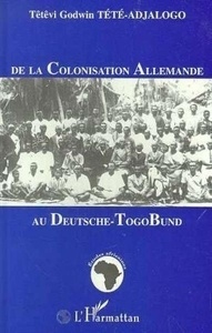 De la colonisation allemande au Deutsche-TogoBund