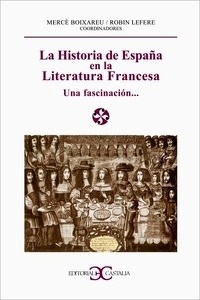 Historia de España en la literatura francesa: una fascinación