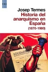 Historia del anarquismo en España