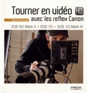 Tourner en vidéo HD avec le Reflex Canon