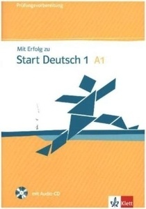 Mit Erfolg zu Start Deutsch 1 A1 mit Audio CD
