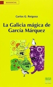 La Galicia mágica de García Márquez