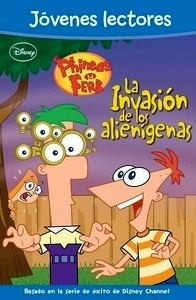 Phineas y Ferb. La invasión de los alienígenas