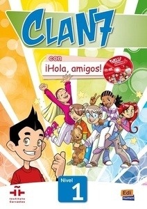 Clan 7 con ¡Hola, Amigos! Nivel 1 Libro del alumno+CD ROM