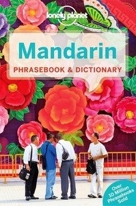 Mandarin Phrasebook x{0026} Dictionary. Lonely Planet ENG