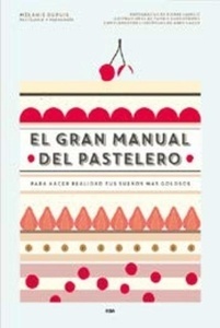 El gran manual del pastelero
