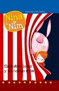 Nina y Nim 3. Elefantes, loros y un conejo rosa