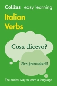 Collins Easy Learning Italian : Easy Learning Italian Verbs