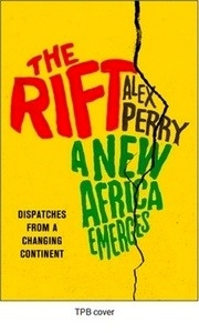 The Rift : A New Africa Breaks Free
