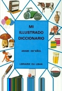Mi diccionario ilustrado árabe-español