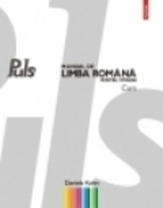 Puls: Manual de limba romana pentru straini. Nivelurile A1-A2 + CD