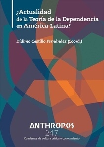 ¿Actualidad de la Teoría de la Dependencia de América Latina?