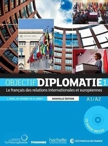 Objectif diplomatie 1 A1/A2 NE + CD