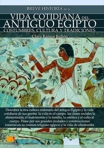 Breve historia de la Vida cotidiana en el Antiguo Egipto