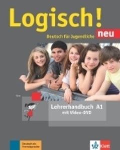 Logisch! Neu - Deutsch für Jugendliche Bd.A1 Lehrerhandbuch mit Video-DVD