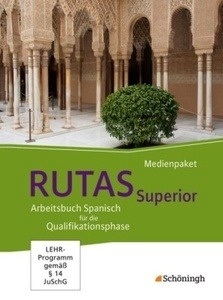 Rutas Superior DVD und Audio-CD. Neubearbeitung. Arbeitsbuch Spanisch für die gymnasiale Oberstufe