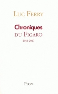 Chroniques du Figaro 2014-2017