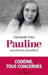 Pauline, un drame familial - Codéine, tous concernés