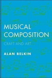 Musical Composition : Craft and Art
