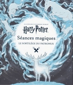 Harry Potter Séances magiques - Le sortilège du Patronus