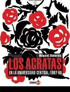 Los ácratas en la Universidad Central - 1967-1969
