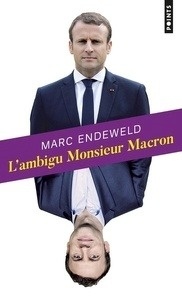 L'ambigu monsieur Macron - Enquête sur un ministre qui dérange