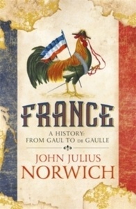 France : A Short History: from Gaul to de Gaulle