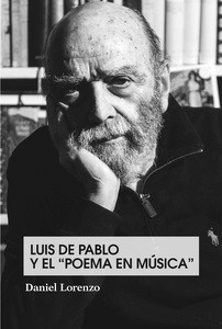Luis de Pablo y el "Poema en música"