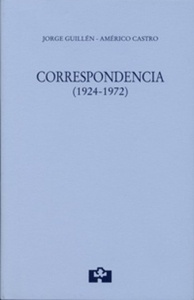 Correspondencia Jorge Guillén-Américo Castro (1924-1972)