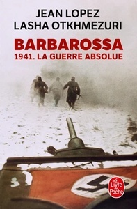 Barbarossa - 1941 - La guerre absolue