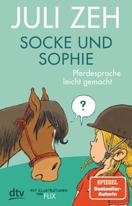 Socke und Sophie - Pferdesprache leicht gemacht