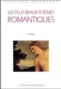 Les plus beaux poèmes romantiques - "Romantisme et nostalgie" Anthologie