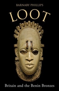 Loot : Britain and the Benin Bronzes