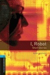 Oxford Bookworms 5. I, Robot - Short Stories