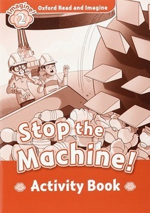 Stop the Machine (ORI 2 Activity Book)