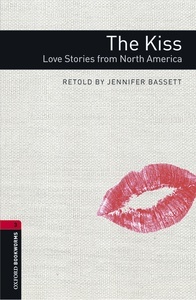 Oxford Bookworms 3. The Kiss. Love Stories from North America MP3 Pack