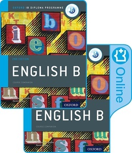 IB English B Course Book Pack: Oxford IB Diploma Programme (Print Course Book x{0026} Enhanced Online Course Book)